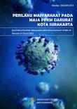 Community Behaviour During The Emergency PPKM Period of Surakarta Municipality, Results of the Community Behaviour Survey during the Covid-19 Pandemic, Period 13-20 July 2021